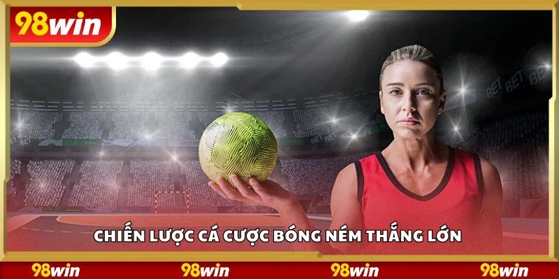 Chiến lược cá cược bóng ném thắng lớn