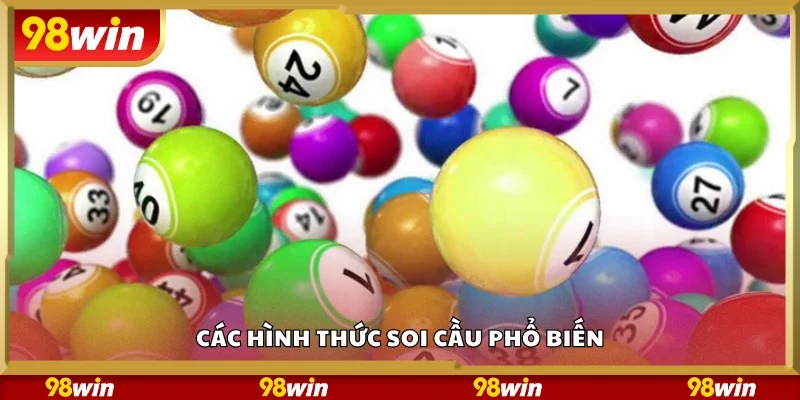Nắm rõ các hình thức soi cầu phổ biến