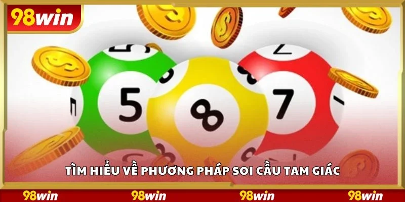 Tìm hiểu về phương pháp soi cầu tam giác